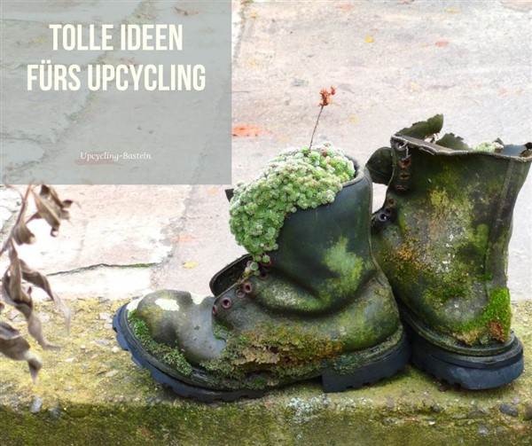 40 tolle Upcycling Ideen