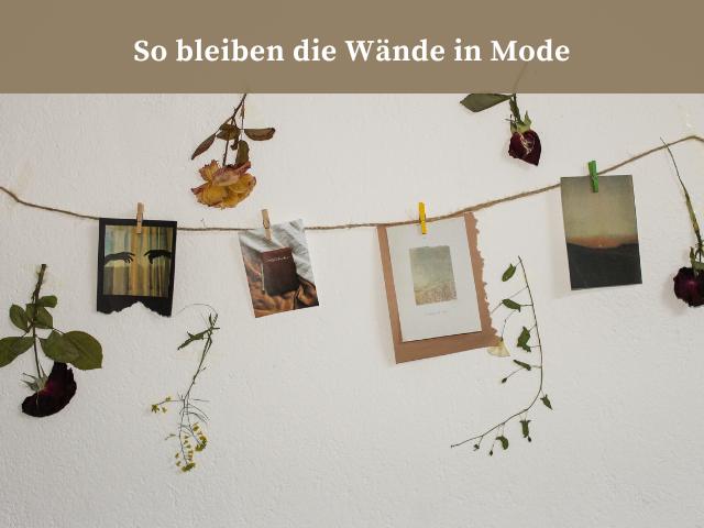 So bleiben die Wände in Mode