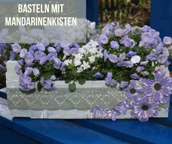 Basteln mit Mandarinenkisten – 9 super einfache Bastelideen