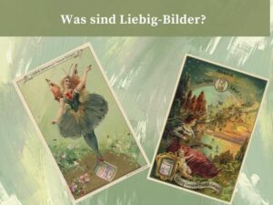 Was sind Liebigbilder?