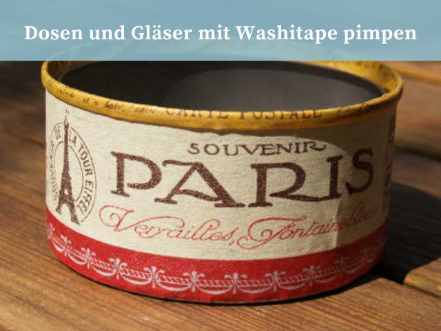 Dosen und Gläser mit Washitape pimpen