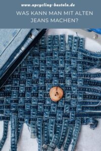 Was kann man mit alten Jeans machen?