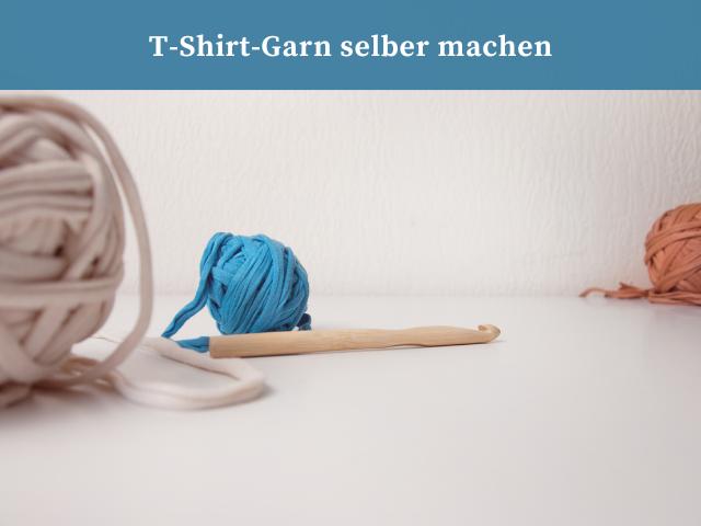 Ganz einfach – T-Shirt-Garn selber machen