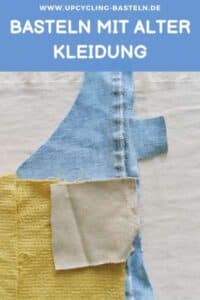 Basteln mit alter Kleidung