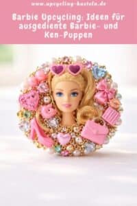 Barbie Upcycling: Ideen für ausgediente Barbie- und Ken-Puppen